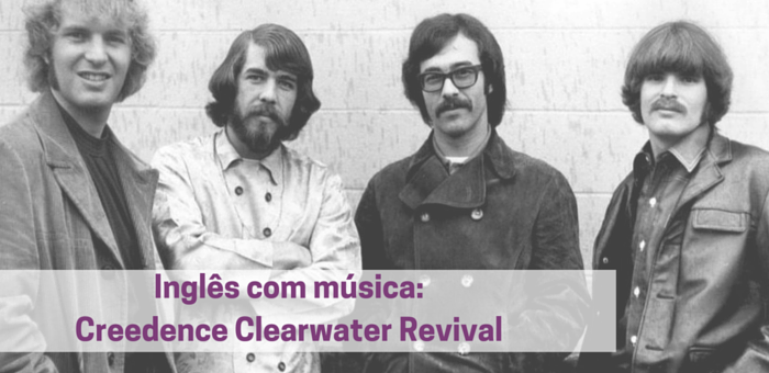 Inglês com música | “Have You Ever Seen The Rain”, do Creedence Clearwater Revival