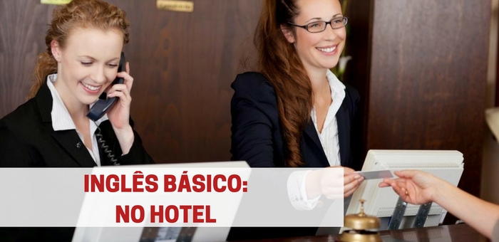 INGLÊS BÁSICO | No hotel