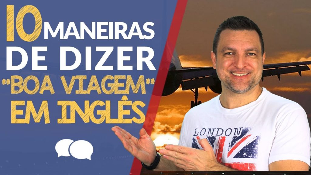 boa viagem em inglês - ingles winner