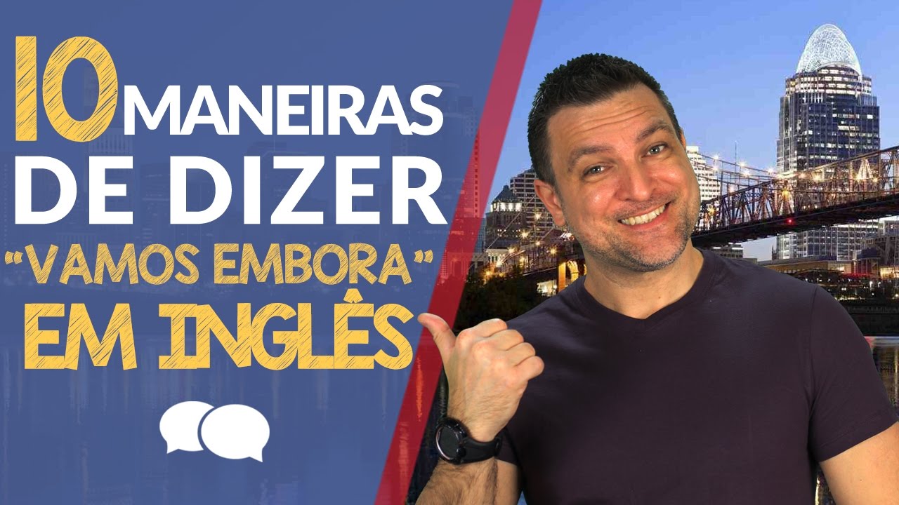 vamos embora em inglês - ingles winner